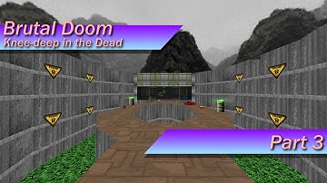 [Brutal Doom v0.19] Knee-deep in the Dead: Part 3