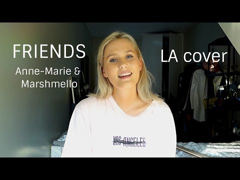 FRIENDS - Marshmello, Anne-Marie (Cover by Lilly Ahlberg)