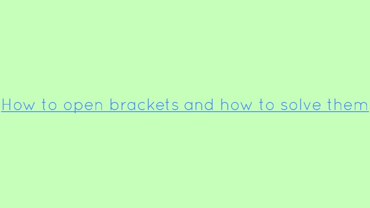 HOW TO OPEN BRACKETS AND HOW TO SOLVE THEMIN TELUGU YouTube