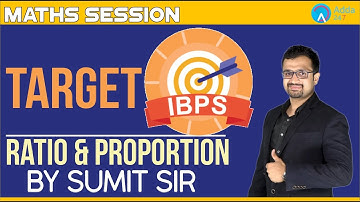 Target IBPS- Ratio & Proportion | Sumit sir