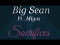 Sacrifices Lyrics Big Sean ft. Migos Sacrifices Lyrics Big Sean ft. Migos