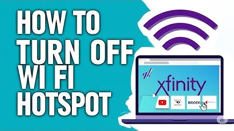 How to Turn Off Your Xfinity Wi Fi Hotspot  A Step by Step Guide