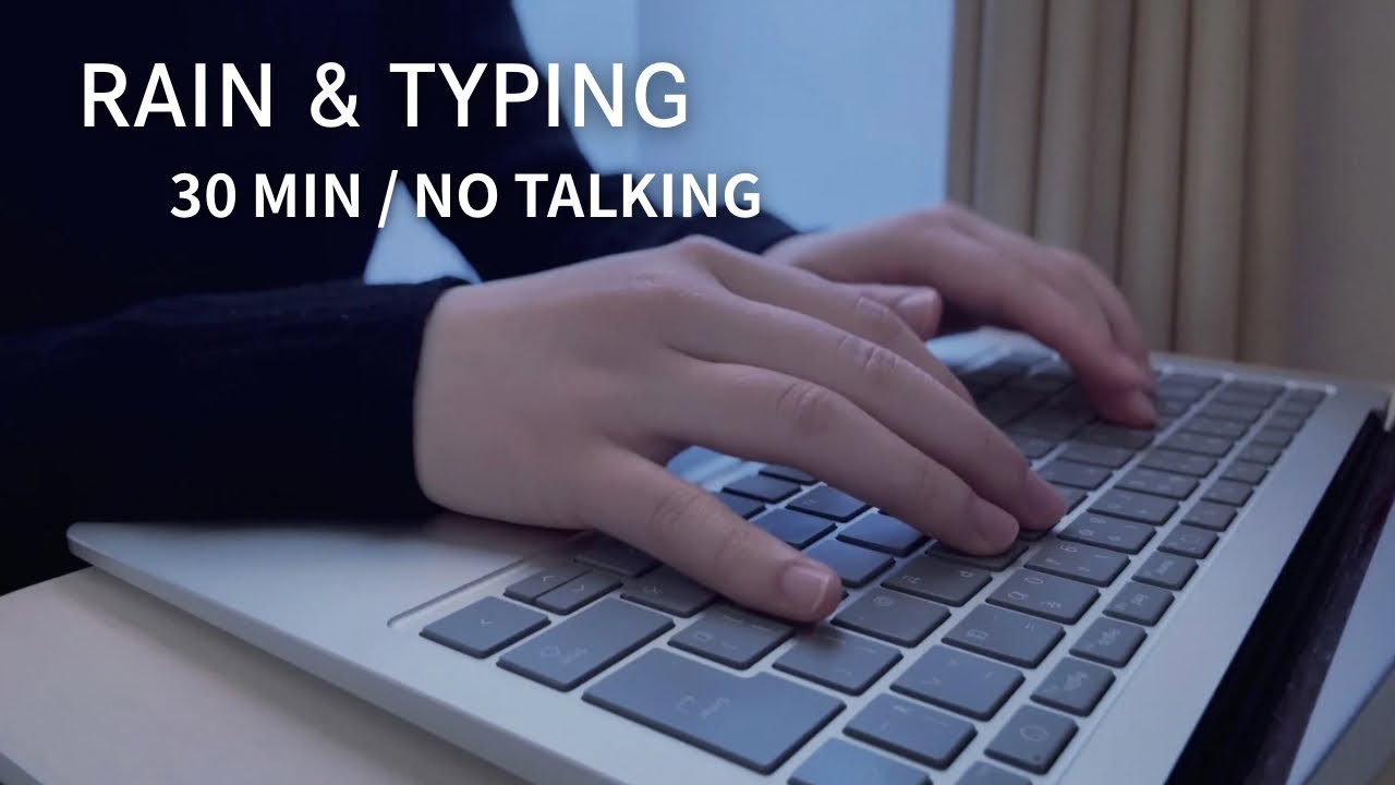 ASMR タイピング音 × 雨音 | Laptop Typing & Rain Sounds | No Talking (30 min)