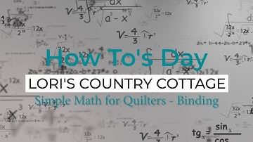 Simple Math For Quilters Part 2 - Binding