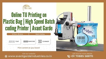 Online TIJ Printing on Plastic Bag | High Speed Batch coding Printer | Avant Garde