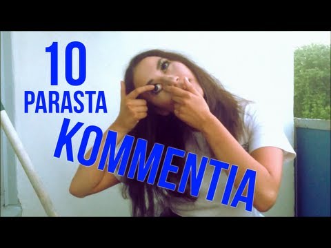 10 parasta (=paskinta) kommenttia