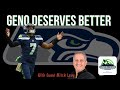 Why geno deserves better with guest mitch levy