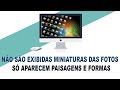 NÃO SÃO EXIBIDAS MINIATURAS DAS FOTOS  SÓ APARECEM PAISAGENS E FORMAS