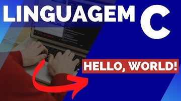 Curso Linguagem C - Introdução: Conhecendo a linguagem e Hello World!