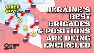 It Will Be Chaos. Ukraine’s Best Brigades & Positions Are Being Encircled. Russia Breaks Defense.