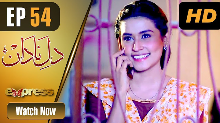 Pakistani Drama | Dil e Nadaan - Episode 54 | Express Entertainment Dramas | Abid Ali, Zaheen Tahir