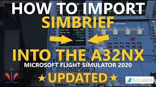FBW A32NX | How to Import a Simbrief Flight Plan into the flybywire A32NX [UPDATED] MSFS 2020