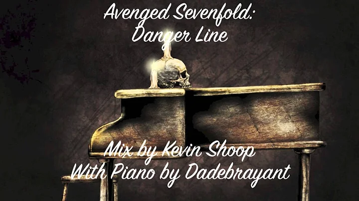 Avenged Sevenfold: Danger Line- With Piano by Dade...