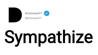 Sympathize Meaning in English