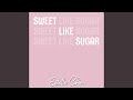 Sweet like sugar for suga