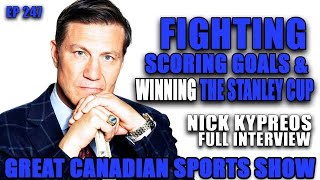 The Nick Kypreos Story 62 Goals, Heavy Fists, and a Stanley Cup Ring EP 247