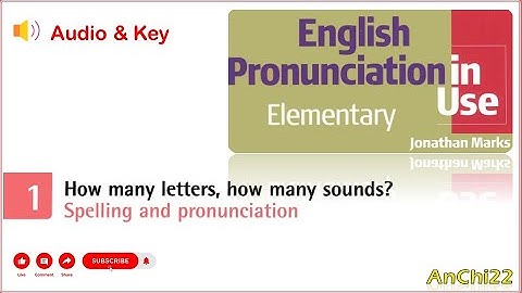 Unit 1 How many letters, how many sounds? - English Pronunciation in Use Elementary