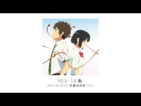 Rheza - Ito 糸 (Nakajima Miyuki 中島みゆき Short Cover)
