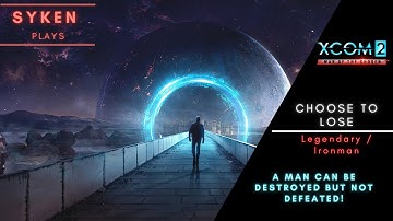 Deadly Gatecrasher || #01 CHOOSE TO LOSE Campaign || XCOM2 WOTC Legendary Ironman w. ABA