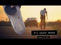 How to fix your skate shoes (shoe sale)