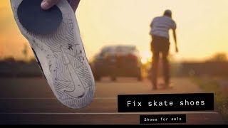 How to fix your skate shoes (shoe sale)