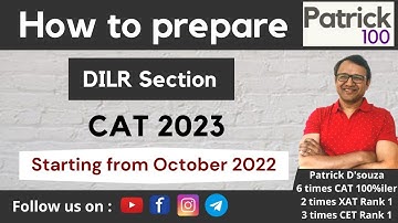 How to prepare DILR Section for CAT 2023 if starting from October 2022 | Patrick Dsouza
