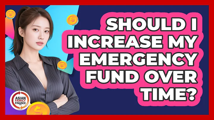 Should I Increase My Emergency Fund Over Time?