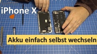 iPhone X - Akku einfach selbst wechseln / iPhone 10 Reparatur Anleitung | Tutorial [deutsch]