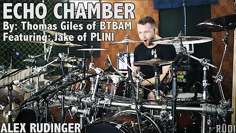 Alex Rudinger - Thomas Giles - "Echo Chamber" (ft....