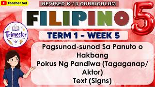 Filipino 5 Term 1 Week 5 - Pagsunod-sunod Sa Panuto O Hakbang Pokus Ng Pandiwa