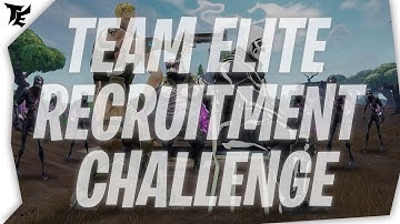 Do YOU want to join Team Elite? (Fortnite Team Recruitment Challenge) #teameliterc