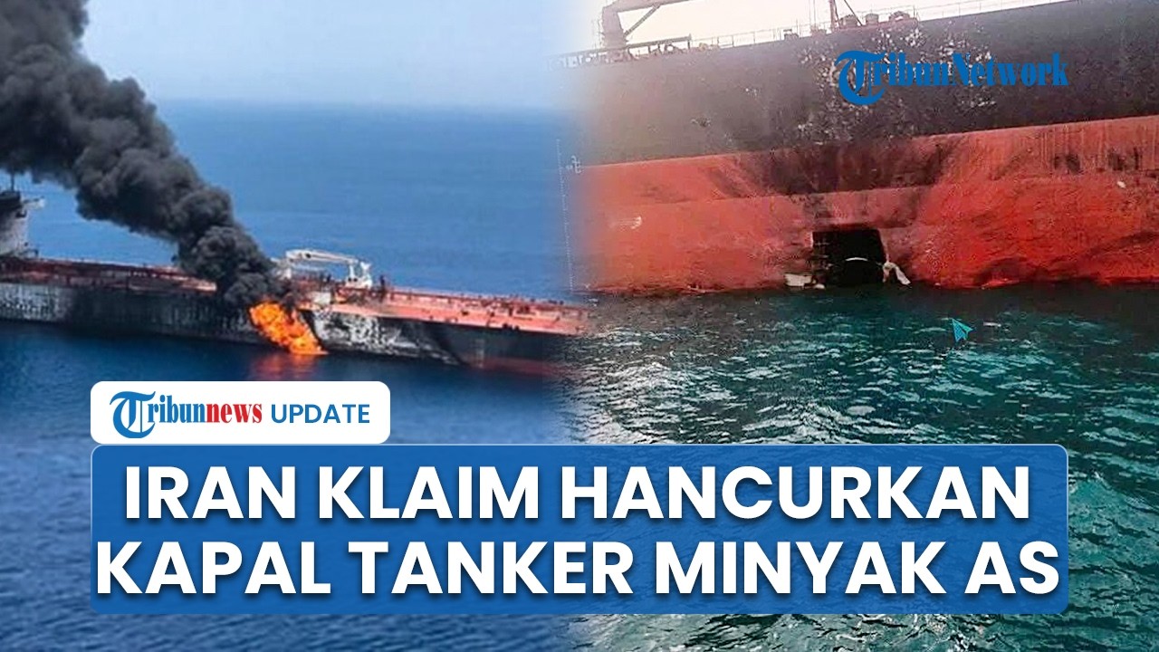 Iran Klaim Serangan Balasan Hancurkan Kapal Tanker Minyak AS di Teluk Persia, Puluhan Orang Tewas