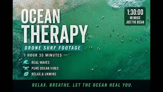 4K Drone Surf & Ocean Waves Sound | NO MUSIC | 90 Mins of Relaxing | Study, work, sleep and relax!