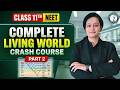 The Living World 🚀 | Class 11 NEET Biology | Complete Crash Course Part 2 By Srishti Mam | NEET 2026