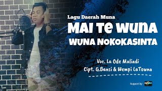 MAI TE WUNA, WUNA NOKOKASINTA BY LA ODE MULIADI (Cover Music & Video) Lagu Daerah Muna