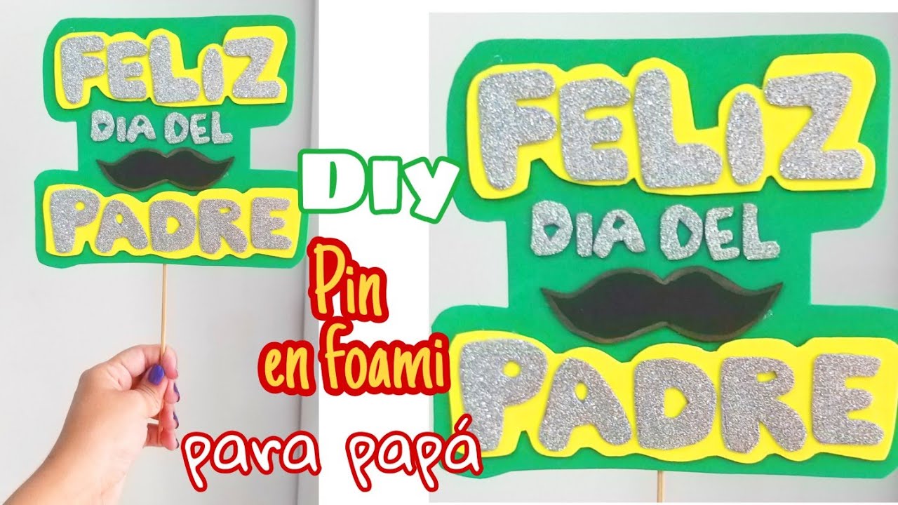 Letrero en foami para el dia del padre / tarjeta en fomi paso a paso /  REGALO PARA PAPÁ - YouTube