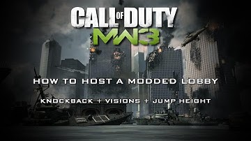 Modern Warfare 3 (MW3) Mods | *New* - How to Host an Online Modded Lobby (Knockback + Visions)