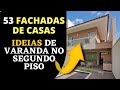 53 FACHADAS de CASAS COM VARANDA no SEGUNDO PISO (CONFIRA!!)