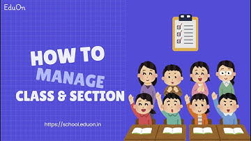 How to Add & Manage Classes and Sections in Eduon School Management Software | Complete Tutorial