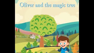 English story | Learn English | Oliver and the Magic Tree #truyentienganh #english