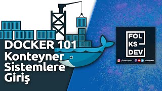 Docker 101 - Container Sistemlere Giriş