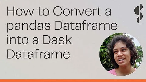 How to Convert a pandas Dataframe into a Dask Dataframe