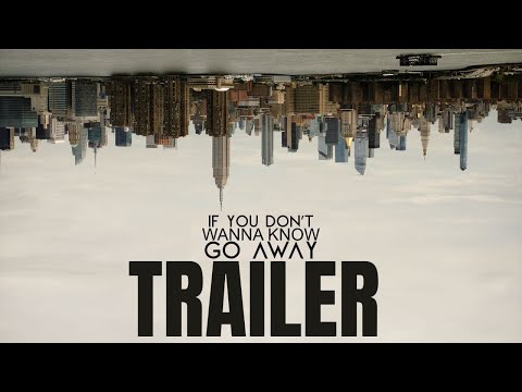 IF YOU DON'T WANNA KNOW, GO AWAY (2022) Trailer - META Pelis