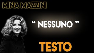 Mina - Nessuno TESTO ᴴᴰ  (lyrics)