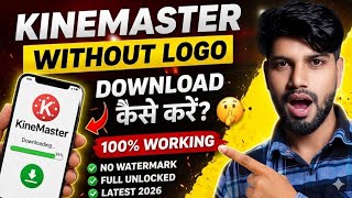 Kinemaster Download Without watermark 2026 | No Watermark Kinemaster Download | Kinemaster Pro  APK