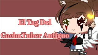 El Tag Del Gachatuber Antiguo @lagenepop  || Gacha Club