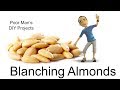 DIY Project - Blanching Almonds