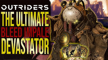ULTIMATE DEVASTATOR ENDGAME BUILD - GOLD CLEAR ALL CT15 MAPS (OUTRIDERS)