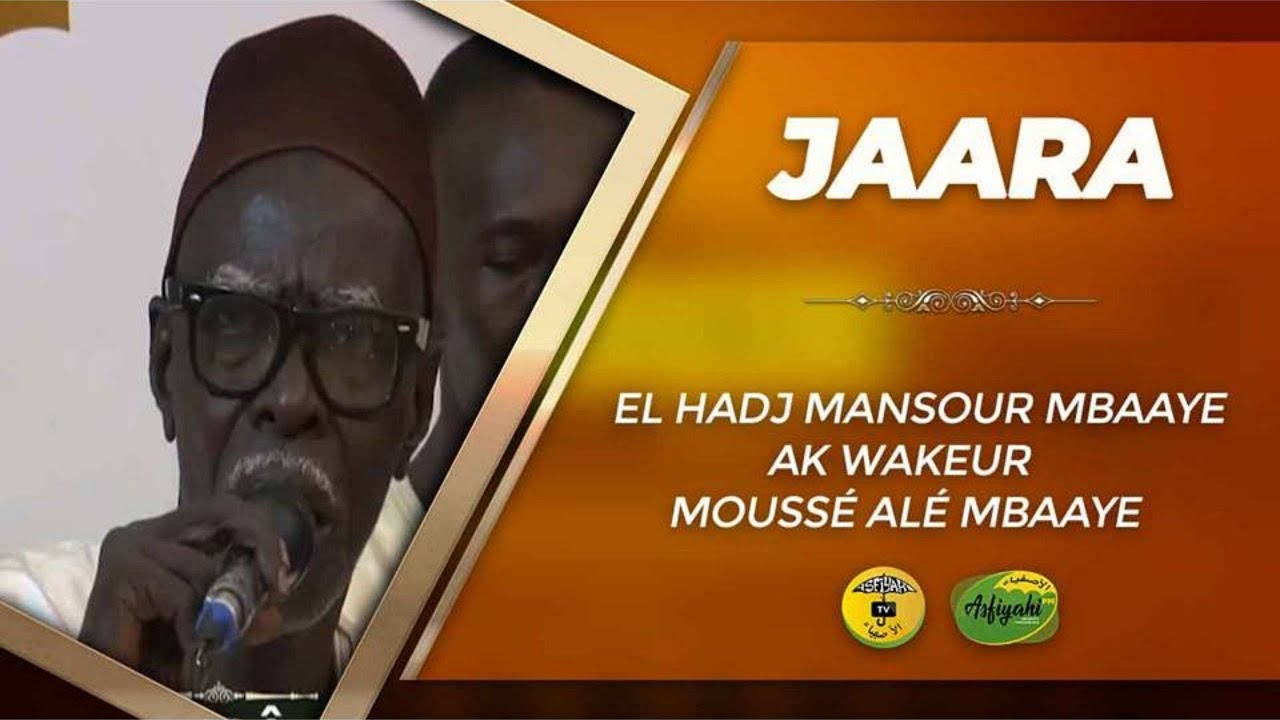 JARA   El hadj Mansour Mbaaye ak Wakeur Mouss Al Mbaaye