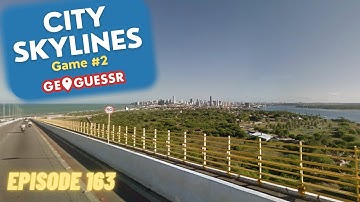 GeoGuessr - City Skylines Around the World - Game #2 [PLAY ALONG]  - Crazy guesses! | Ep. # 163